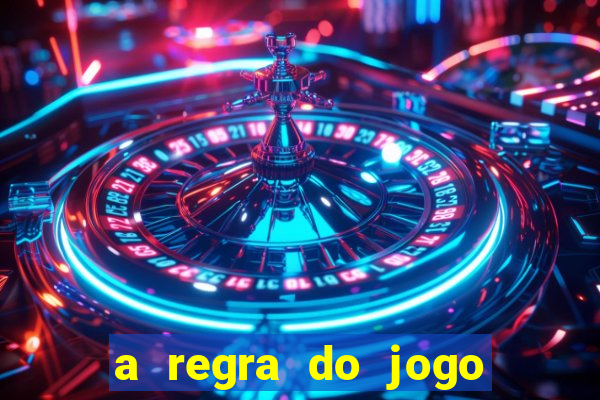 a regra do jogo globo play