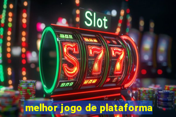 melhor jogo de plataforma