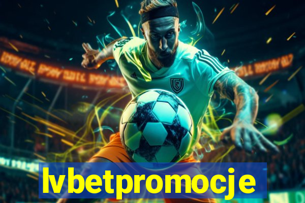 lvbetpromocje