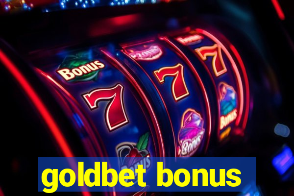 goldbet bonus