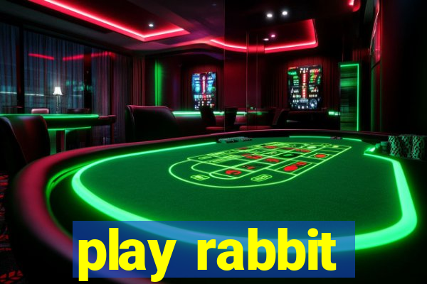 play rabbit