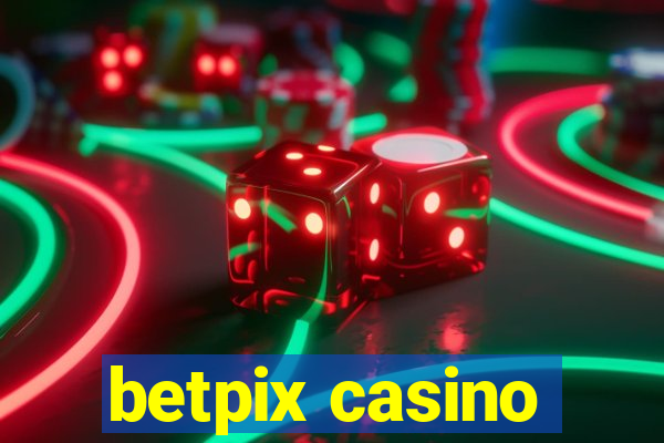 betpix casino