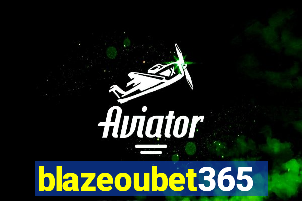 blazeoubet365