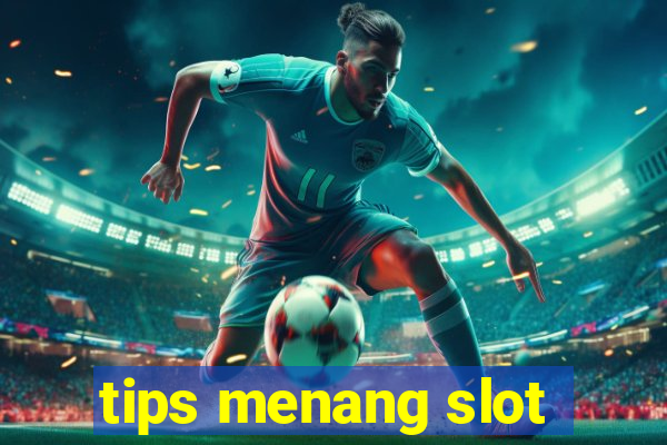 tips menang slot