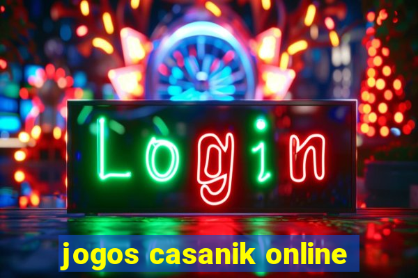 jogos casanik online