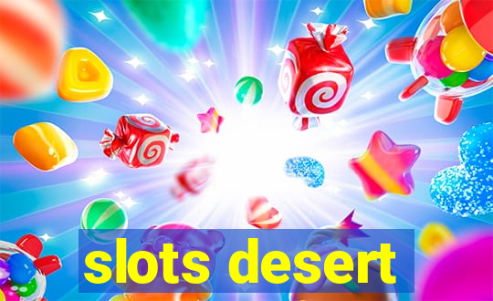 slots desert