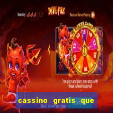 cassino gratis que ganha dinheiro