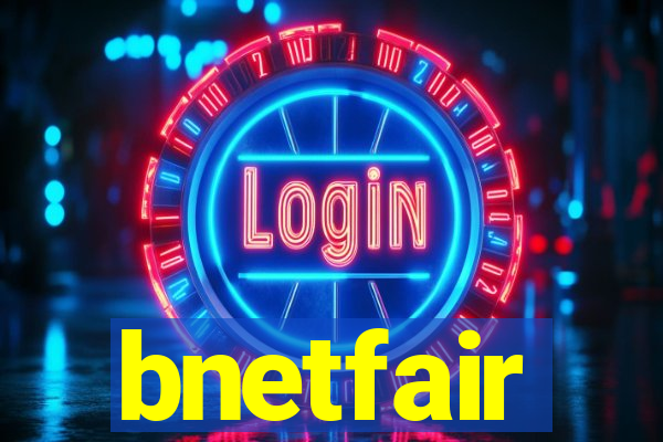 bnetfair