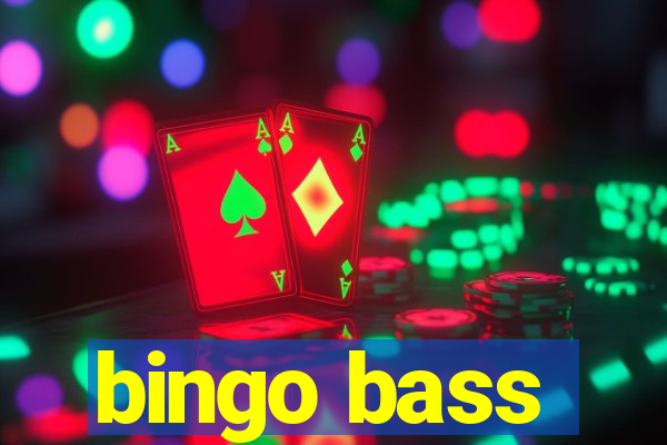 bingo bass