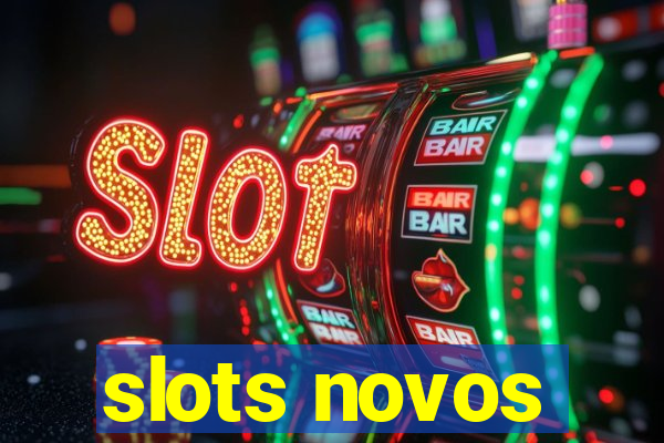 slots novos