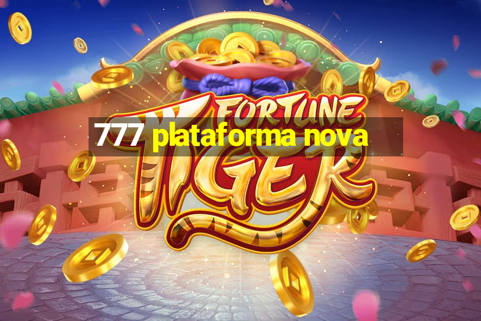 777 plataforma nova