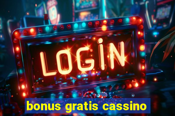 bonus gratis cassino