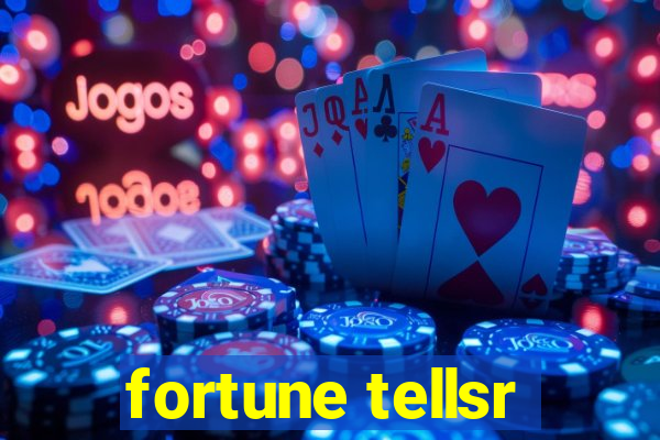 fortune tellsr