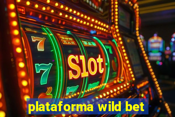 plataforma wild bet