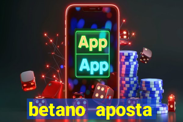 betano aposta esportiva online