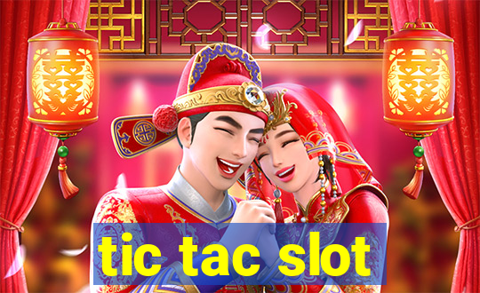 tic tac slot