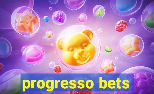 progresso bets