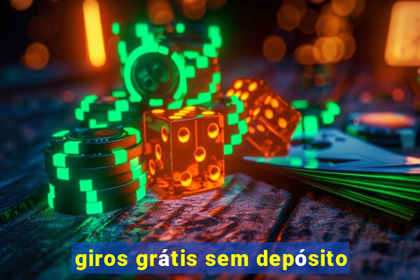 giros grátis sem depósito