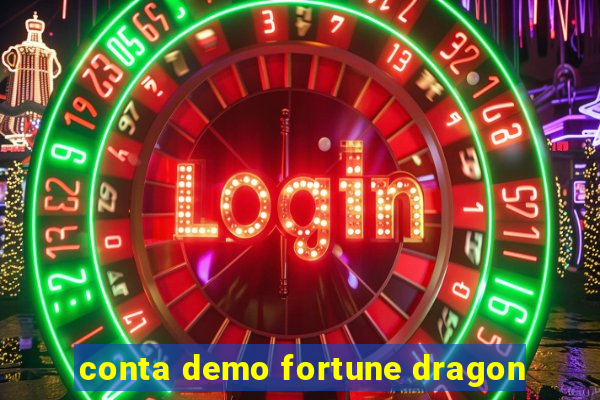 conta demo fortune dragon