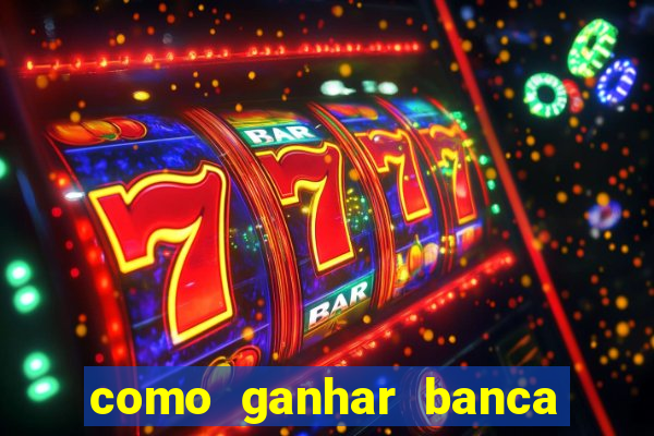 como ganhar banca no jogo do tigre