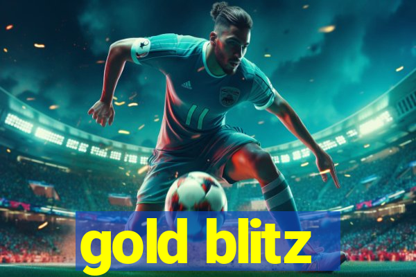 gold blitz