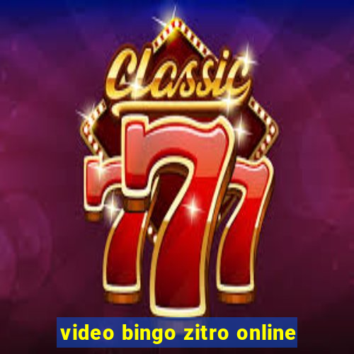 video bingo zitro online