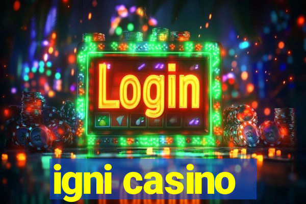 igni casino