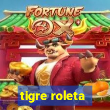 tigre roleta