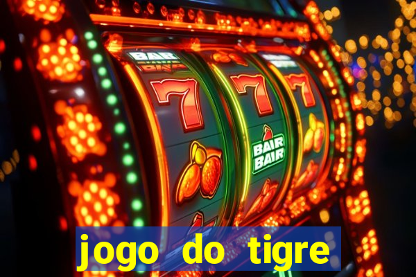 jogo do tigre ganhar dinheiro de verdade