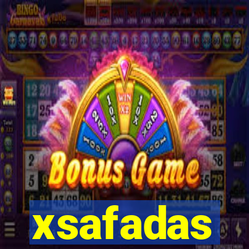 xsafadas