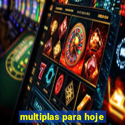 multiplas para hoje