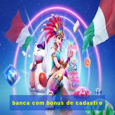 banca com bonus de cadastro