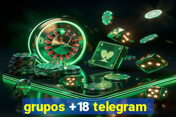 grupos +18 telegram