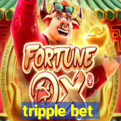 tripple bet