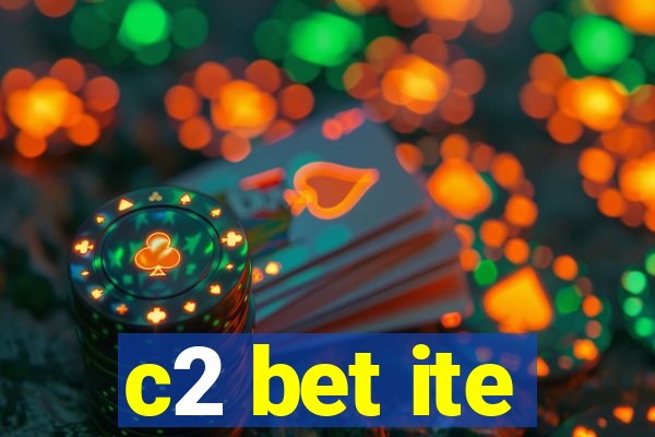 c2 bet ite