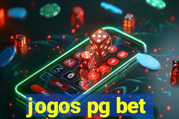 jogos pg bet