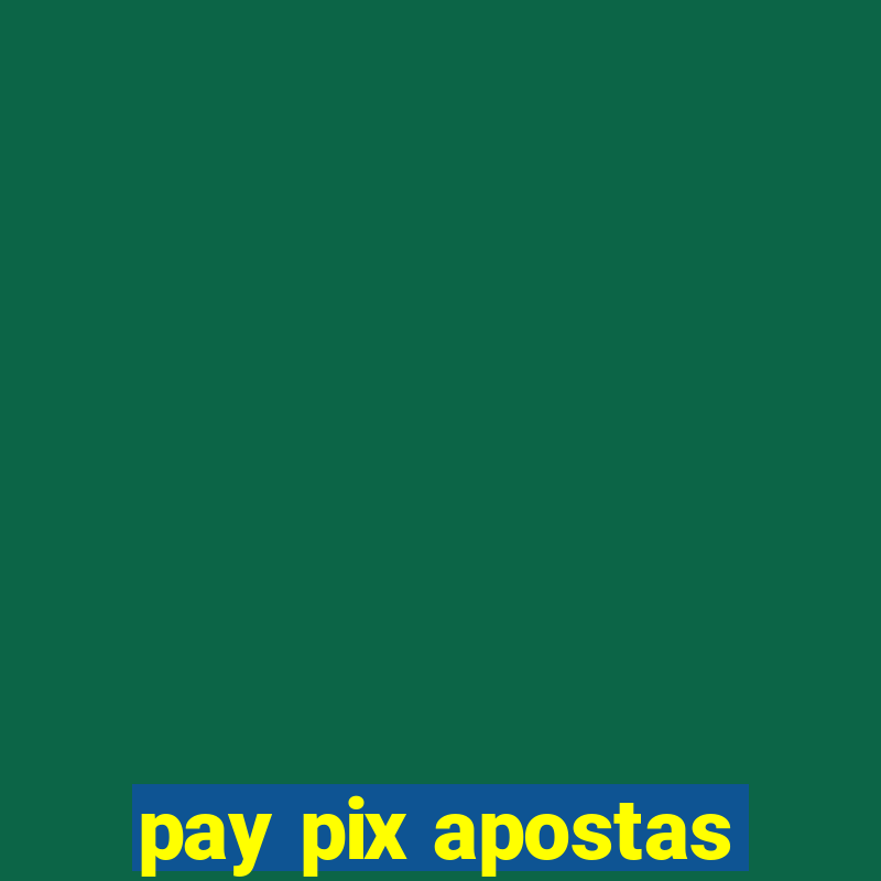 pay pix apostas