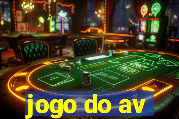 jogo do av