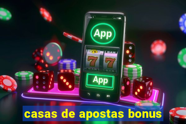 casas de apostas bonus