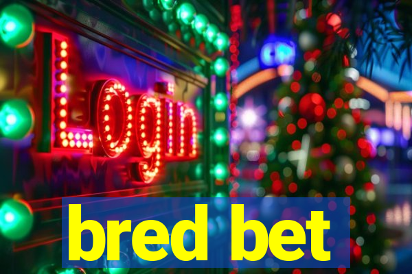 bred bet