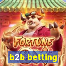 b2b betting