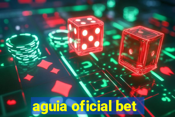 aguia oficial bet