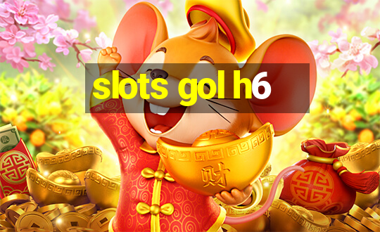 slots gol h6