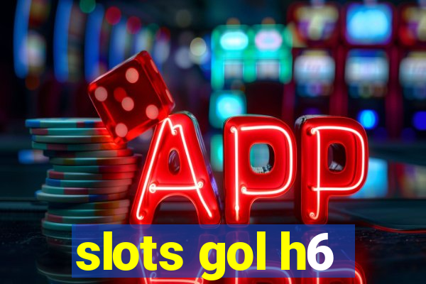 slots gol h6