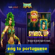 eng to portuguese