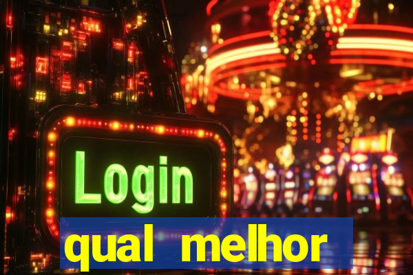 qual melhor plataforma de slots