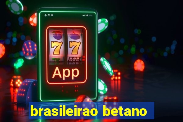 brasileirao betano