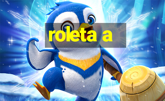 roleta a