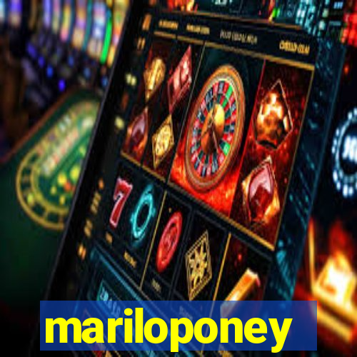 mariloponey