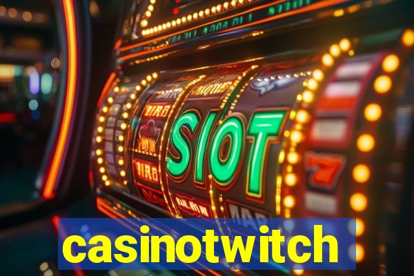 casinotwitch